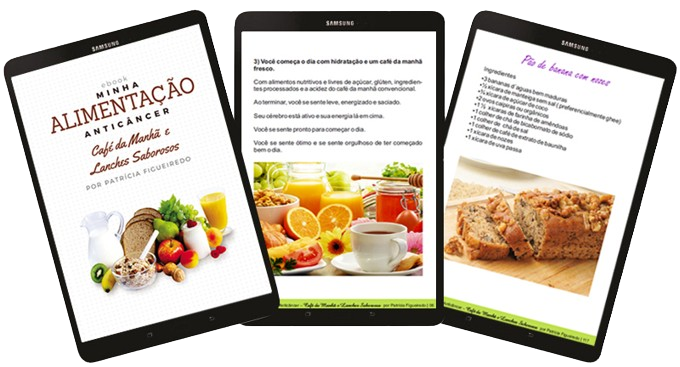 E-book Café da Manhã e Lanches Saborosos - Minha Alimentação Anticâncer